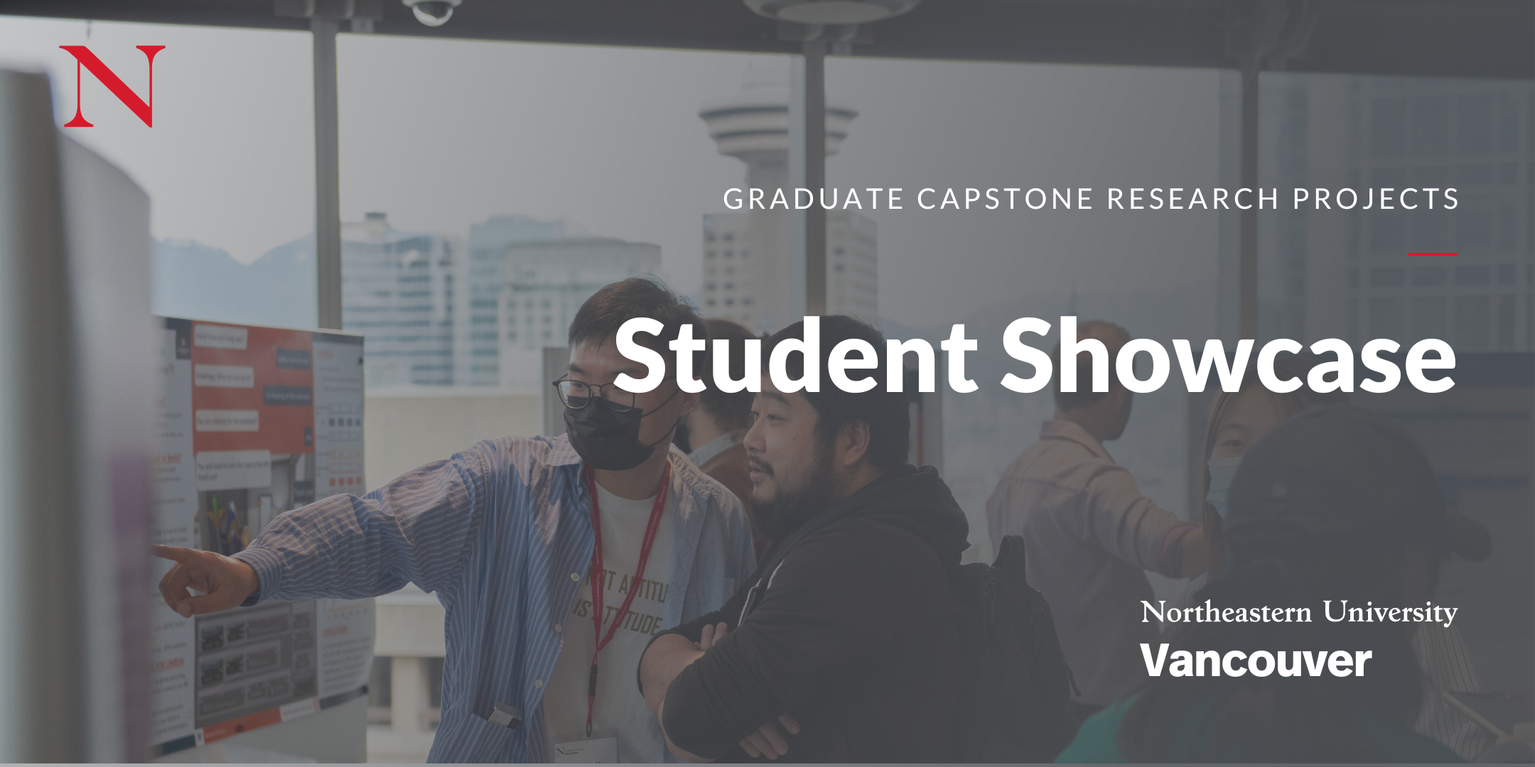 Northeastern University, Vancouver – Fall 2023 Student Showcase